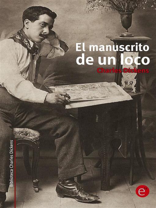 Title details for El manuscrito de un loco by Charles Dickens - Available